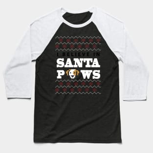 I Believe in Santa Paws Baseball T-Shirt